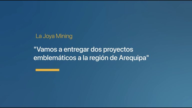 Todo lo que necesitas saber sobre La Joya Mining SAC: Trámites mineros en Perú