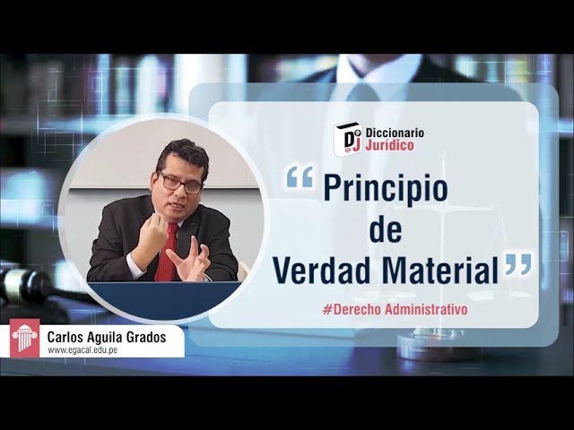 El principio de verdad material en Perú: todo lo que necesitas saber para trámites exitosos